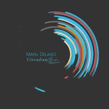 Album Manu Delago: Circadian Live