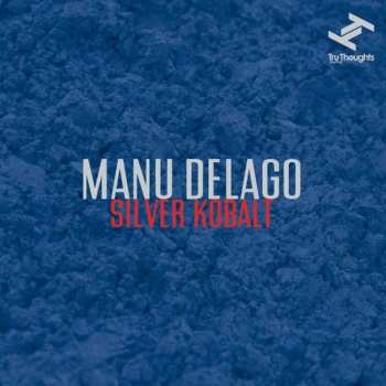 Album Manu Delago: Silver Kobalt