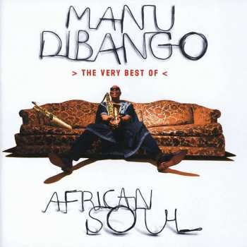 Manu Dibango: African Soul > The Very Best Of <