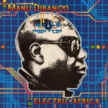 Manu Dibango: Electric Africa