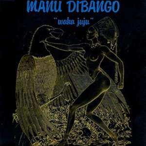 Album Manu Dibango: Waka Juju