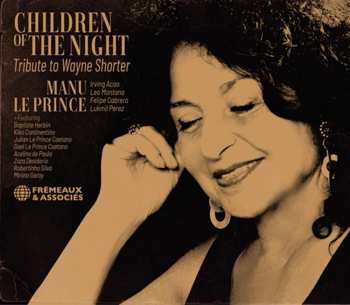 CD Manu Le Prince: Children Of The Night - Tribute To Wayne Shorter 482485
