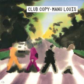 Album Manu Louis: Club Copy