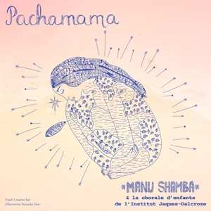Album Manu Shamba: Pachamama