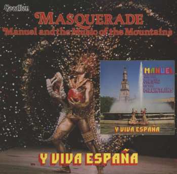 CD Manuel And His Music Of The Mountains: Masquerade & Y Viva España 501218