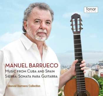 Album Manuel Barrueco: Music From Cuba And Spain, Sierra: Sonata Para Guitarra