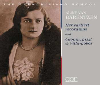Album Manuel de Falla: Aline Van Barentzen - Her Earliest Recordings And Chopin, Listz & Villa-lobos