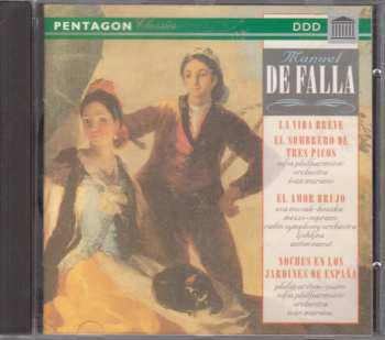 Album Manuel de Falla: La Vida Breve / El Sombrero De Tres Picos / El Amor Brujo / Noches En Los Jardines De España