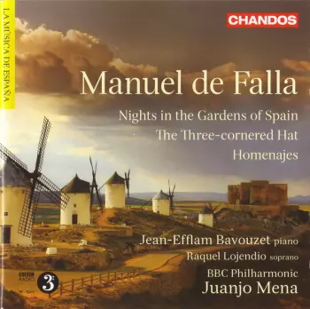 Nights In The Gardens Of Spain / The Three-cornered Hat / Homenajes