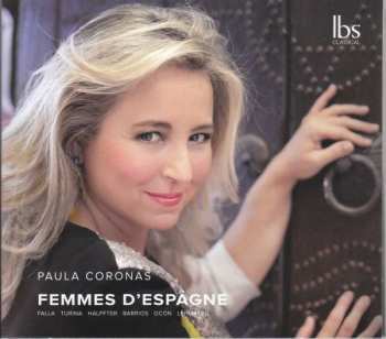 Album Manuel de Falla: Paula Coronas - Femmes D'espagne