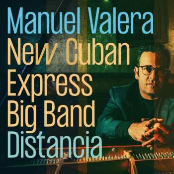 Album Manuel -new Cuban Valera: Distancia