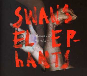 CD Manuel Tur: Swans Reflecting Elephants 521829