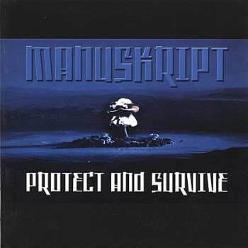 Album Manuskript: Protect And Survive