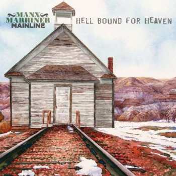 Album Manx Marriner Mainline: Hell Bound For Heaven