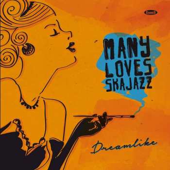 Album Many Loves Ska-Jazz: Dreamlike