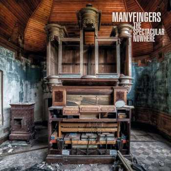 CD Manyfingers: The Spectacular Nowhere 352669