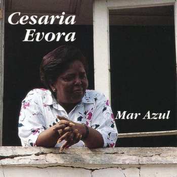 Cesaria Evora: Mar Azul