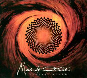 Album Mar De Grises: Streams Inwards
