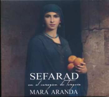 Album Mara Aranda: Sefarad en el Corazón de Turquía