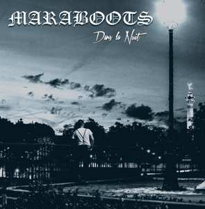Album Maraboots: Dans La Nuit, Version Augmentee