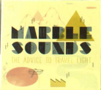 CD Marble Sounds: The Advice to Travel Light DIGI | DIGI 1227