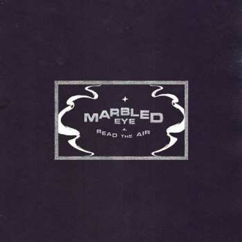 Album Marbled Eye: Read The Air
