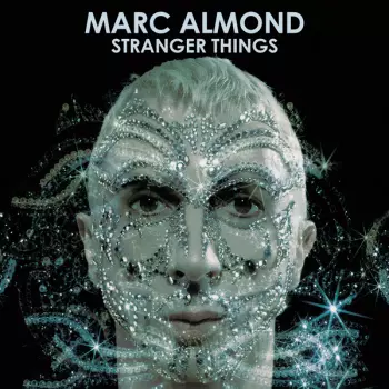 Marc Almond: Stranger Things - 2lp Crystal Clear Vinyl Edition