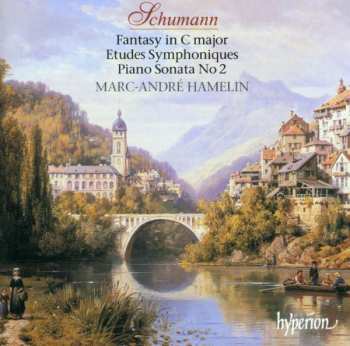 Album Marc-André Hamelin: Fantasy In C Major - Etudes Symphoniques - Piano Sonata No.2
