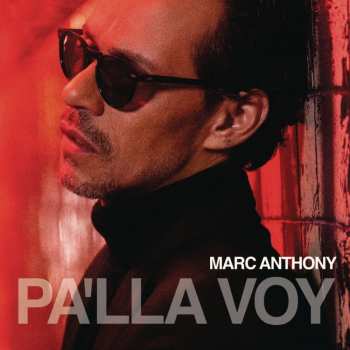 Album Marc Anthony: Pa'lla Voy