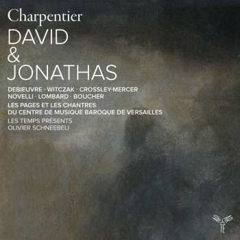 Album Marc Antoine Charpentier: David Et Jonathas, H.490