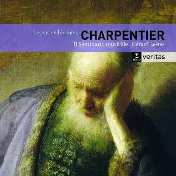 Marc Antoine Charpentier: Leçons De Ténèbres