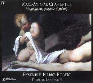 Album Marc Antoine Charpentier: Méditations Pour Le Carême