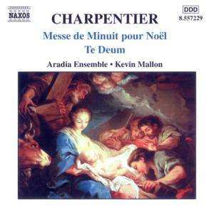Album Marc Antoine Charpentier: Messe De Minuit Pour Noel / Te Deum