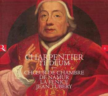 Album Marc Antoine Charpentier: Te Deum - Messe Pour Plusieurs Instruments