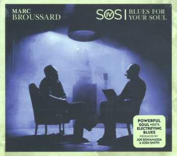 CD Marc Broussard: S.O.S. 4: Blues For Your Soul 466620
