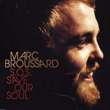 Album Marc Broussard: S.O.S.: Save Our Soul