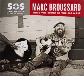 Marc Broussard: SOS Save Our Soul II - Soul On A Mission