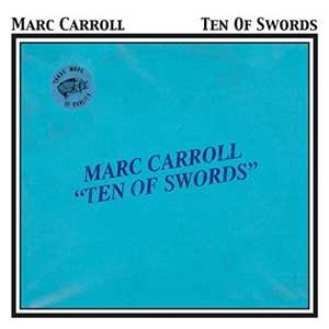 Marc Carroll: Ten Of Swords
