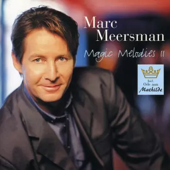 Marc Meersman: Magic Melodies II