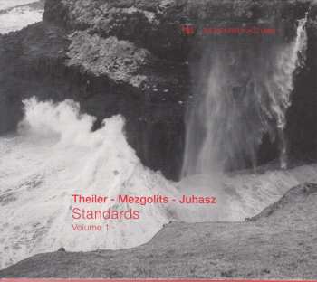 Album Marc Mezgolits & Marton Juhasz Yves Theiler: Standards Volume 1