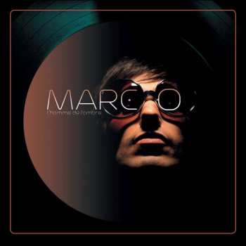 Album Marc O: L'homme De L'ombre