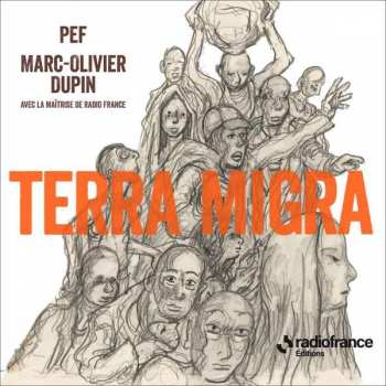 Album Marc-Olivier Dupin: Chormusik "terra Migra"