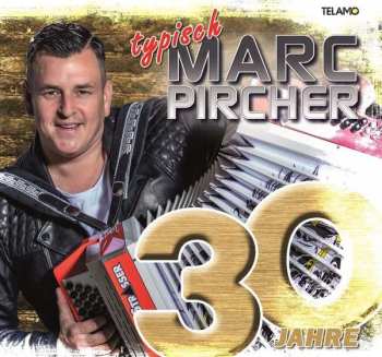 Marc Pircher: 30 Jahre: Typisch Marc Pircher