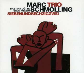 Album Marc Schmolling Trio: Siebenundsechzigzwei