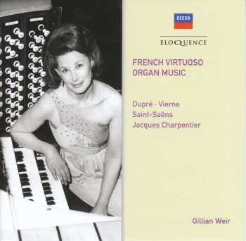 Album Marcel Dupré: Gillian Weir - French Virtuoso Organ Music