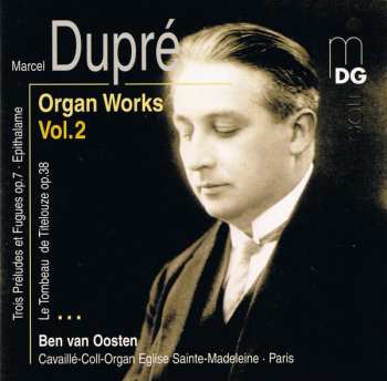 Album Marcel Dupré: Organ Works Vol. 2