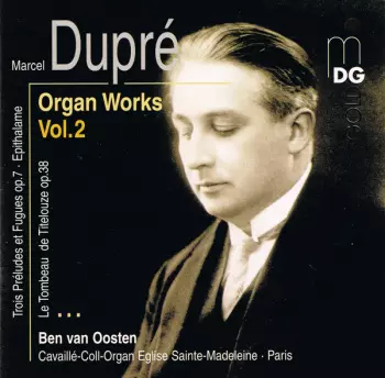 Marcel Dupré: Organ Works Vol. 2