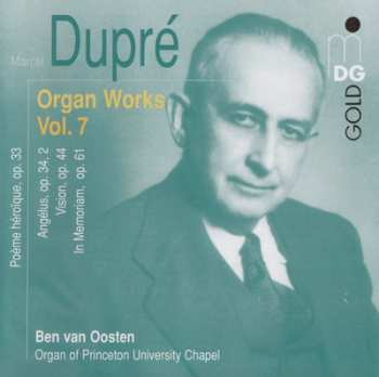Marcel Dupré: Organ Works Vol. 7