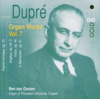 CD Marcel Dupré: Organ Works Vol. 7 494850