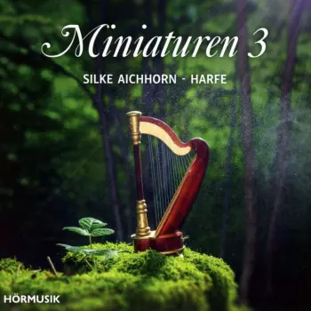 Silke Aichhorn - Miniaturen Für Harfe Vol.3